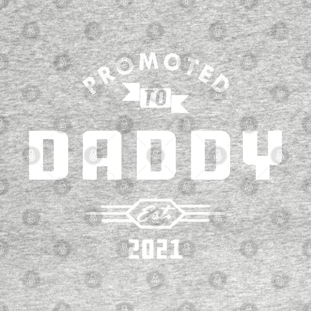 New Daddy - Promoted to daddy est. 2021 by KC Happy Shop